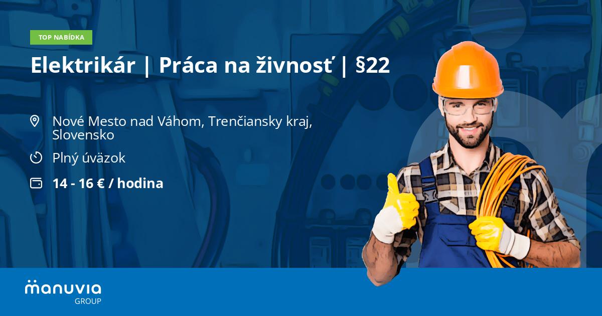 Elektrikár | Práca na živnosť | §22 - Manuvia, a. s.
